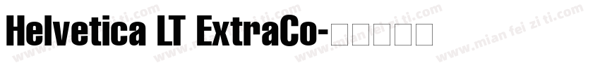 Helvetica LT ExtraCo字体转换